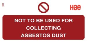 3026 Not to be used for collecting asbestos dust