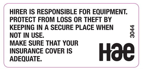 3044 Protect from loss, hirer is responsible